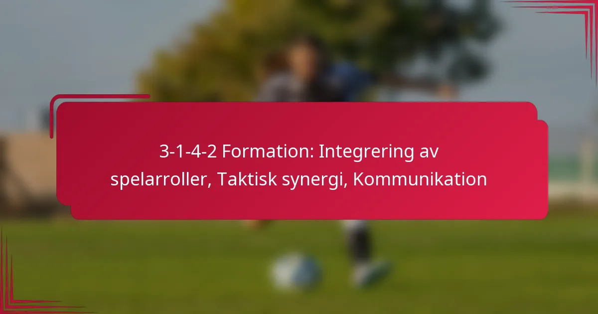 You are currently viewing 3-1-4-2 Formation: Integrering av spelarroller, Taktisk synergi, Kommunikation