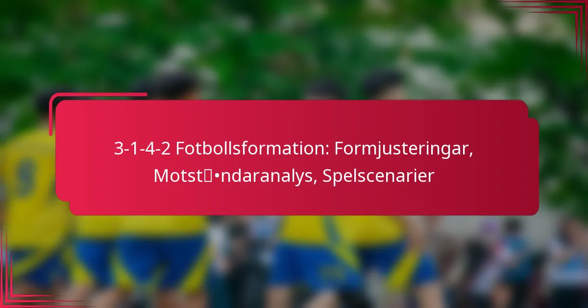 Read more about the article 3-1-4-2 Fotbollsformation: Formjusteringar, Motståndaranalys, Spelscenarier