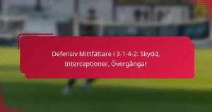 Read more about the article Defensiv Mittfältare i 3-1-4-2: Skydd, Interceptioner, Övergångar