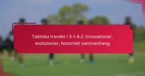 Read more about the article Taktiska trender i 3-1-4-2: Innovationer, evolutioner, historiskt sammanhang