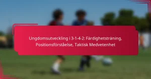 Read more about the article Ungdomsutveckling i 3-1-4-2: Färdighetsträning, Positionsförståelse, Taktisk Medvetenhet
